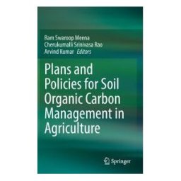 Plans And Policies For Soil Organic Carbon Management In Agriculture