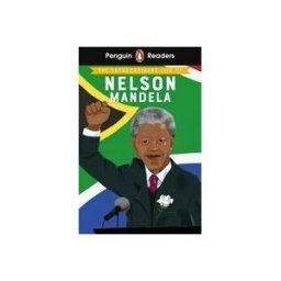 Penguin Books Ltd (UK) Penguin Readers Level 2: The Extraordinary Life Of Nelson Mandela (elt Graded Reader)