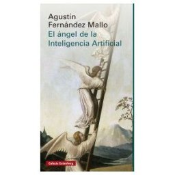 Galaxia Gutenberg, S.L. El ángel De La Inteligencia Artificial