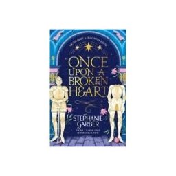 Orion Publishing Group, Limited Once Upon A Broken Heart