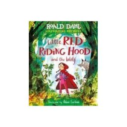 Penguin Books Ltd (UK) Revolting Rhymes: Little Red Riding Hood And The Wolf