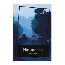 Edicións Xerais Nós, Os Tolos