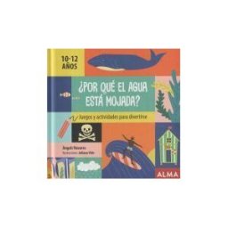 Editorial Alma por Qué El Agua Está Mojada?