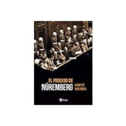 Ediciones Rialp S.a. El proceso de Núremberg