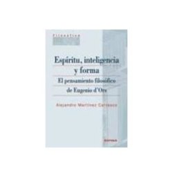 Distribuidora Mares De Libros S.l. espiritu inteligencia y forma: el pensamiento filosofico de euge nio d