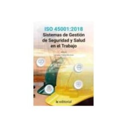 Innovacion Y Cualificacion S.l. (i.b.d.) iso 45001:2018 sistemas de gestión de seguridad y salud en el