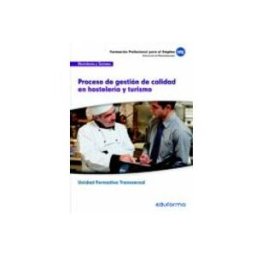 7 Editores Recursos Para La Cualificación Profesional Empleo UF00049. Procesos de gestión de calidad en hostelería y turismo. Certificado de Profesionalidad Gestión de pisos y limpieza en alojamientos.Familia Profesional Hostelería y Turismo. Formación pa