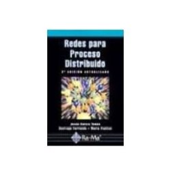Ra-ma S.a. Editorial Y Publicacione redes para proceso distribuido (2ª ed.)