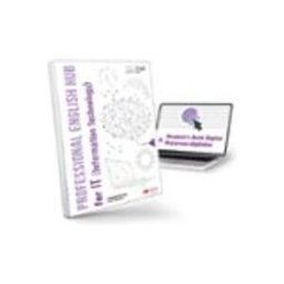 Macmillan Iberia S.a. Professional English Hub. Libro de texto físico de inglés para FP especializado en Informática
