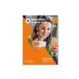 Macmillan Iberia S.a. Macmillan English Hub B2. Student’s Book Pack