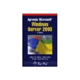 Ra-ma S.a. Editorial Y Publicacione aprenda microsoft windows server 2003 3ª ed.