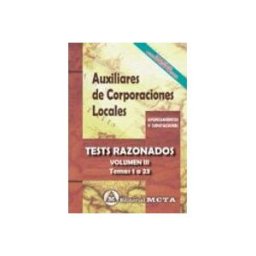 Segura Ruiz Manuel (editorial Meta) auxiliares de corporaciones locales tests razonados (temas 1 a 23 ) (v