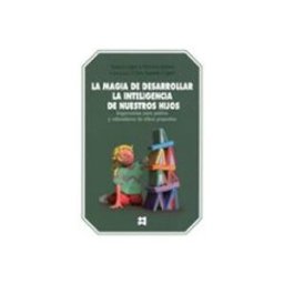 Editorial Cepe S.l. la magia de desarrollar la inteligencia de nuestros hijos