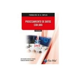 Ra-ma S.a. Editorial Y Publicacione (IFCT079PO) Procesamiento de datos con Java