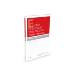 Edisofer S.l. La cadena de custodia en el proceso penal español