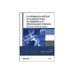 Edisofer S.l. La inteligencia artificial en la relación entre los obligados y la Administración tributaria