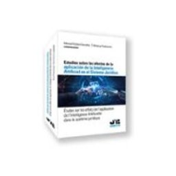 Edisofer S.l. Estudios sobre los efectos de la aplicación de la Inteligencia Artificial en el sistema jurídico