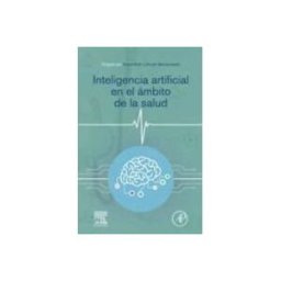 Elsevier España S.l. Inteligencia artificial en el ámbito de la salud