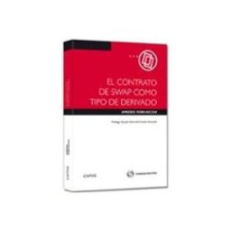 Edisofer S.l. El contrato de swap como tipo de derivado