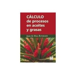 Acribia Editorial S.a. Cálculo de procesos en aceites y grasas