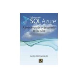 Servicio Universidad Microsoft SQL Azure. Administración y desarrollo en la nube