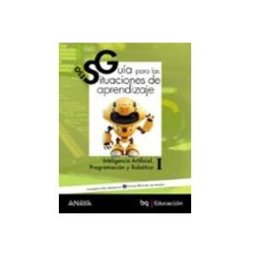 Dismalibro S.l. inteligencia artificial programación y robótica i. guía de situaciones