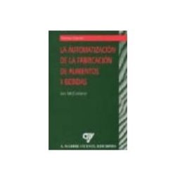 Madrid Vicente Antonio (ediciones) automatizacion de los procesos de fabricacion de alimentos y bebi das