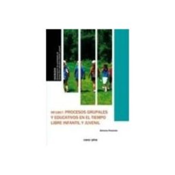 Azeta Libros Y Papeleria Sl MF1867 Procesos grupales y educativos en el tiempo libre infantil y juvenil