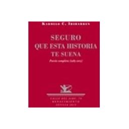 Unidad Para La Distribucion Del Libro S.l. seguro que esta historia te suena (3ª ed.): poesia completa (1985 -201