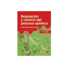 Editorial Sintesis S.a. Regulación y control del proceso químico (2.ª ed. rev. y ampl.)