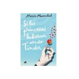 Penguin Random House Grupo Editorial Si las princesas hubieran usado Tinder