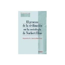 Distribuidora Mares De Libros S.l. El proceso de la civilización en la sociología de Norbert Elías