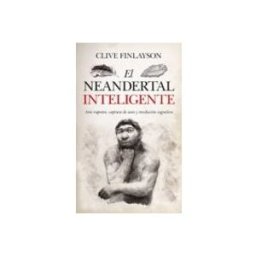 Disbook S.l. el neandertal inteligente. arte rupestre captura de aves y revol ución