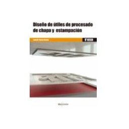 Marcombo S.l. Diseño de útiles de procesado de chapa y estampación