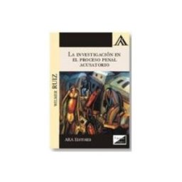 Teran Libros la investigacion en el proceso penal acusatorio