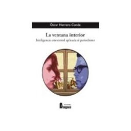 Teran Libros La ventana interior. Inteligencia emocional aplicada al periodismo