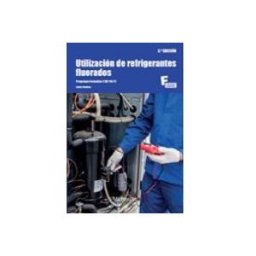 Marcombo S.l. Utilización de refrigerantes fluorados 3.ª edición