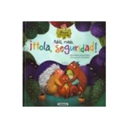 Susaeta Ediciones S.a adios miedo. ¡hola seguridad! (el bosque de las emociones)