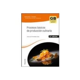 Ediciones Paraninfo S.a Procesos básicos de producción culinaria 2.ª edición