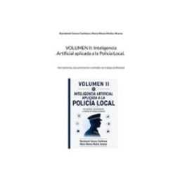 Logista Libros S.l. Volumen II: Inteligencia Artificial aplicada a la Policía Local
