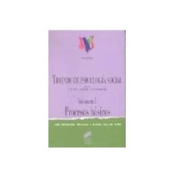 Editorial Sintesis S.a. tratado de psicologia social (vol. i): procesos basicos
