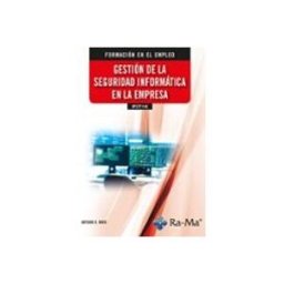 Ra-ma S.a. Editorial Y Publicacione (IFCT116) Gestión de la seguridad informática en la empresa