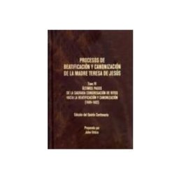 Soluziono Desarrollos Editoriales S.l. Procesos de Beatificación y canonización de la Madre Teresa de Jesús