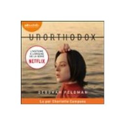 Unorthodox - L'histoire à l'origine de la série Netflix