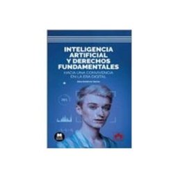 Edisofer S.l. inteligencia artificial y derechos fundamentales. hacia una convivenci