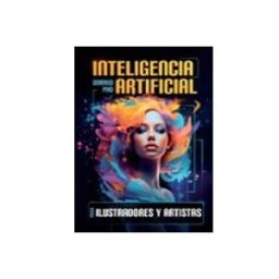 Machado Grupo De Distribucion S.l. Inteligencia Artificial para ilustradores y artistas