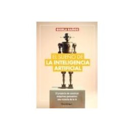 Unidad Para La Distribucion Del Libro S.l. El sueño de la Inteligencia Artificial