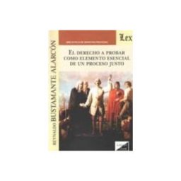 Teran Libros el derecho a probar como elemento esencial de un proceso justo