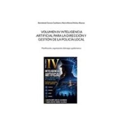 Logista Libros S.l. Volumen IV inteligencia artificial para la dirección y gestión de la Policía Local