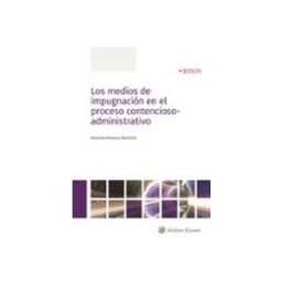 Edisofer S.l. Los medios de impugnación en el proceso contencioso-administrativo
